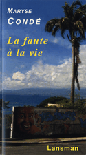 Faute à la vie (La)